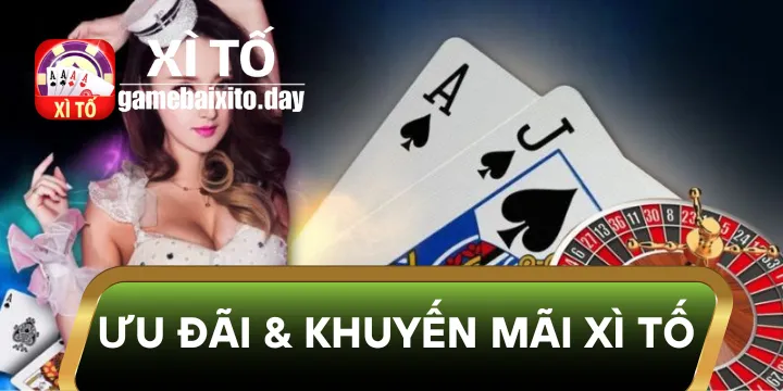 Ưu đãi & Khuyến mãi xì tố - Nhận thưởng lớn, chơi vui hơn