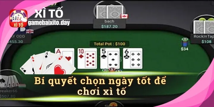 Bí quyết chọn ngày tốt để chơi xì tố theo phong thủy giúp tăng vận may