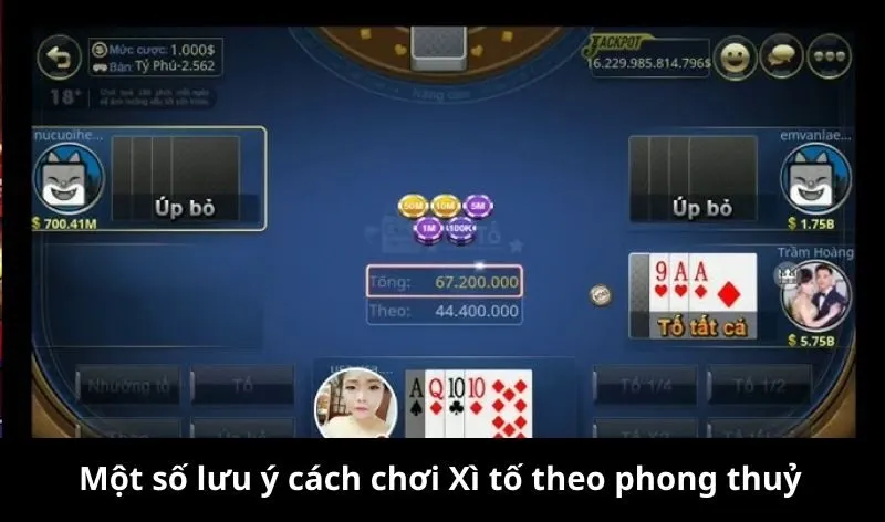 Một số lưu ý cách chơi Xì tố theo phong thuỷ