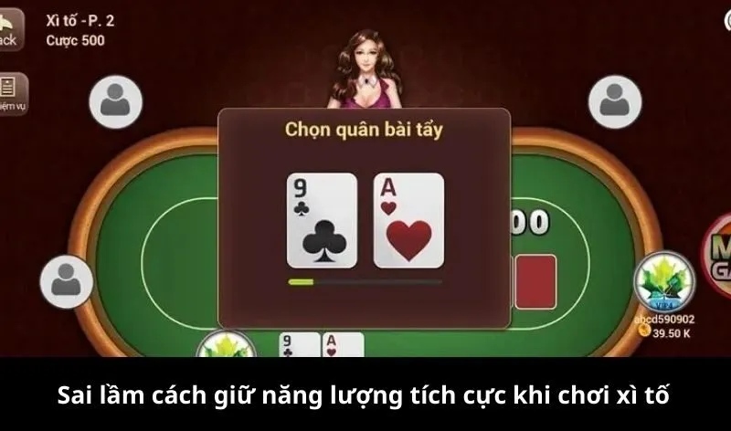 Sai lầm cách giữ năng lượng tích cực khi chơi xì tố