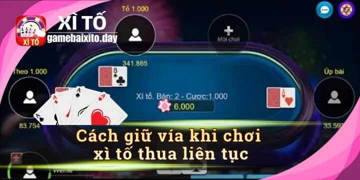 Cách giữ vía khi chơi xì tố thua liên tục – bí quyết lấy lại may mắn cho game thủ