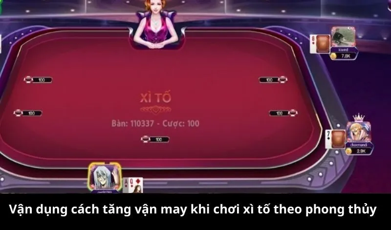 Cách tăng vận may khi chơi xì tố nhiều cao thủ áp dụng
