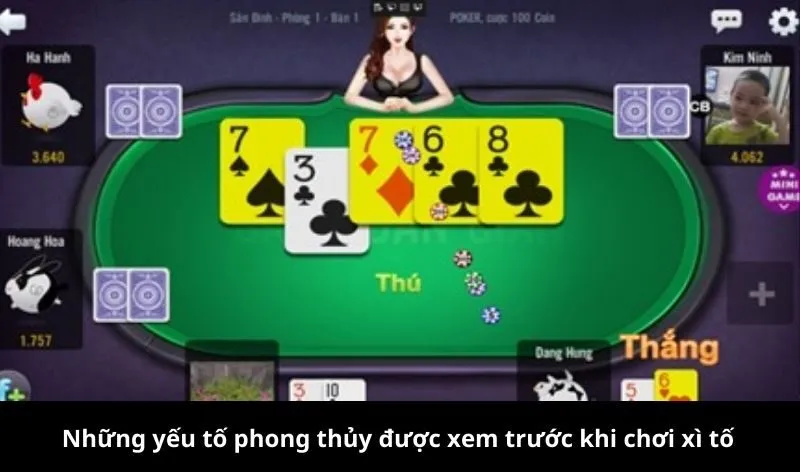 Những yếu tố phong thủy được xem trước khi chơi xì tố