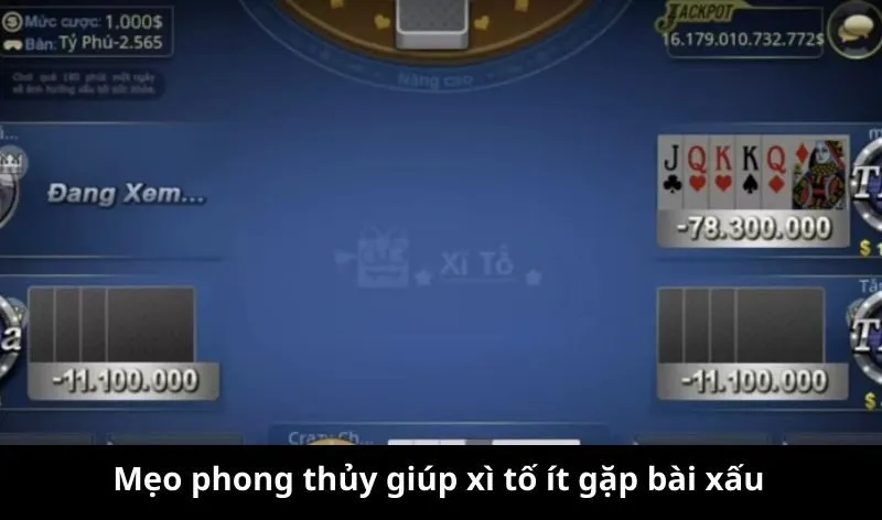 Mẹo phong thủy giúp xì tố ít gặp bài xấu