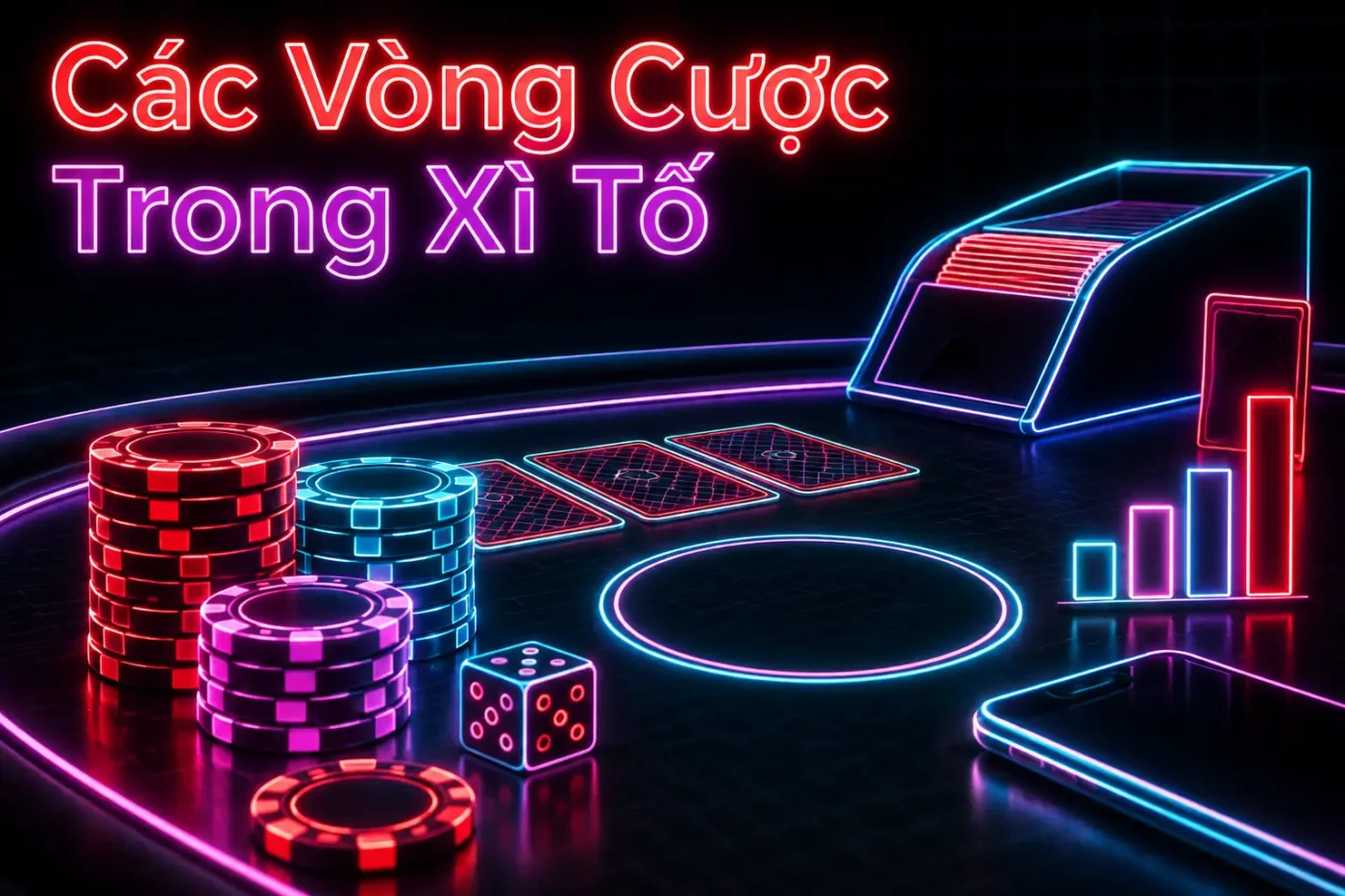 Các vòng cược trong Xì Tố